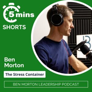 Ben Morton Host of The Ben Morton Leadership Podcast